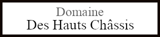 Domaine Des Hauts Châssis