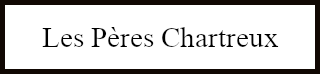 Les Pères Chartreux